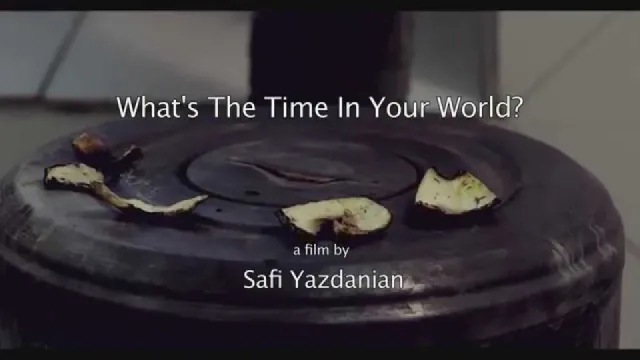 تصویر فیلم What's the Time in Your World?