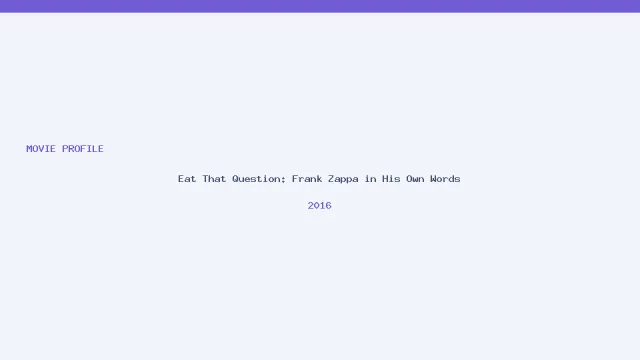 تصویر فیلم Eat That Question: Frank Zappa in His Own Words