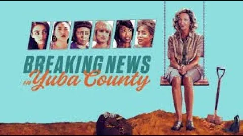 تصویر فیلم Breaking News in Yuba County