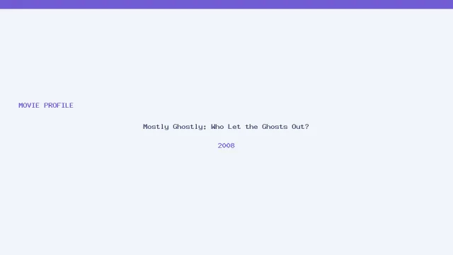 œuvre de Mostly Ghostly: Who Let the Ghosts Out?