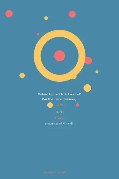 œuvre de Calamity, a Childhood of Martha Jane Cannary