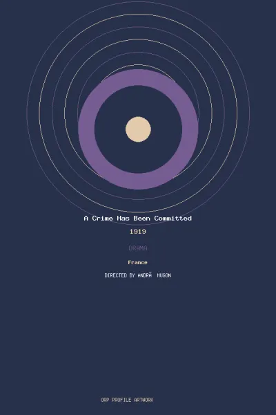 œuvre de A Crime Has Been Committed