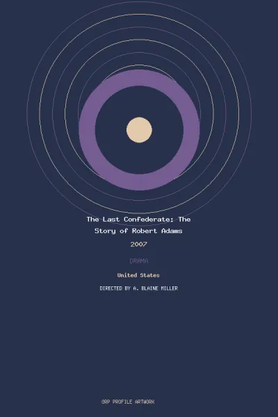 The Last Confederate: The Story of Robert Adams artwork