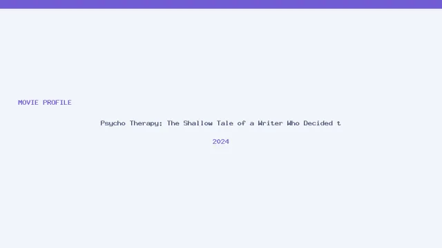Psycho Therapy: The Shallow Tale of a Writer Who Decided to Write About a Serial Killer artwork