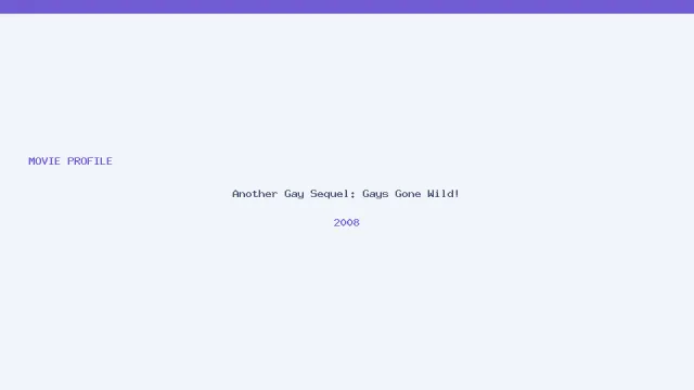 Another Gay Sequel: Gays Gone Wild! artwork