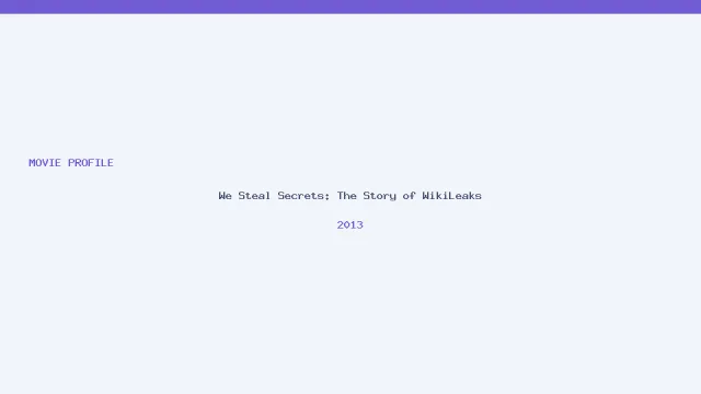 We Steal Secrets: The Story of WikiLeaks artwork