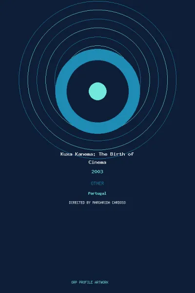 arte de Kuxa Kanema: The Birth of Cinema